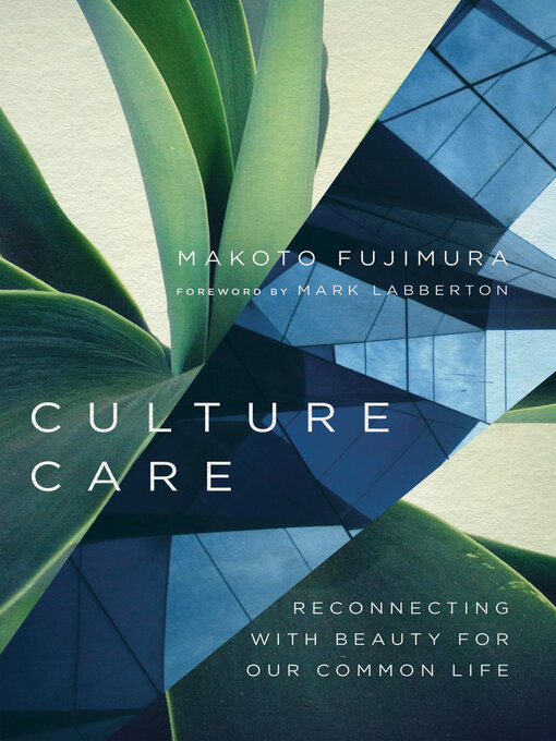 Title details for Culture Care by Makoto  Fujimura - Available